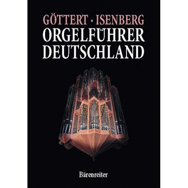 Orgelf&uuml;hrer Deutschland - G&ouml;ttert, Karl-Heinz / Isenberg, Eckhard