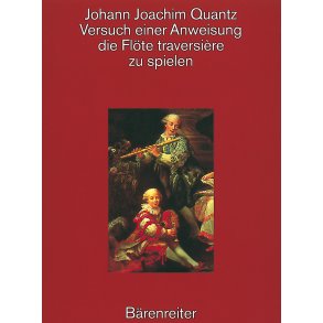 Versuch einer Anweisung, die Flöte traversière zu spielen - Quantz, Johann Joachim