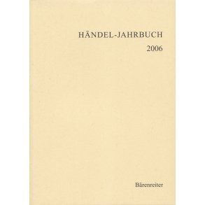 Händel-Jahrbuch 2006, 52. Jahrgang - 
