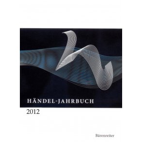 Händel-Jahrbuch 2012, 58. Jahrgang - 