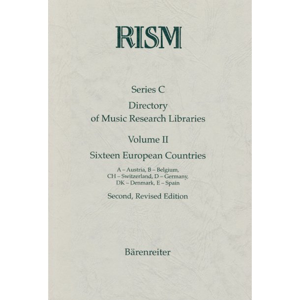 Internationales Quellenlexikon der Musik (RISM), Serie C. Directory of Music Research Libraries. Sixteen European Countries - 
