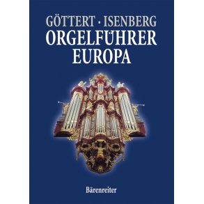 Orgelführer Europa - Göttert, Karl-Heinz / Isenberg, Eckhard