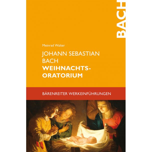 Johann Sebastian Bach. Weihnachtsoratorium - Walter, Meinrad
