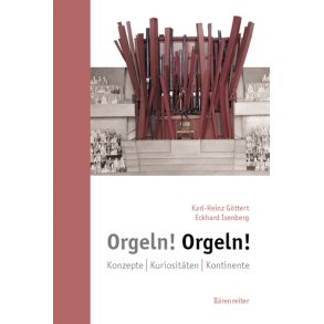 Orgeln! Orgeln! - Göttert, Karl-Heinz / Isenberg, Eckhard