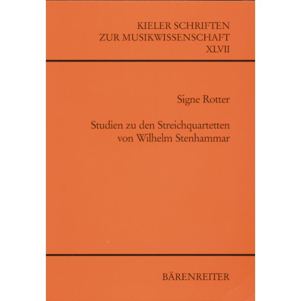 Studien zu den Streichquartetten von Wilhelm Stenhammar - Rotter, Signe