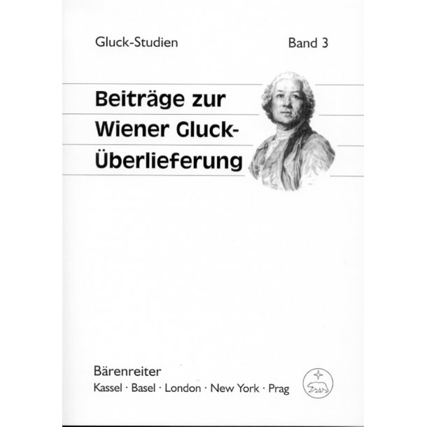 Beitr&auml;ge zur Wiener Gluck-&Uuml;berlieferung - 