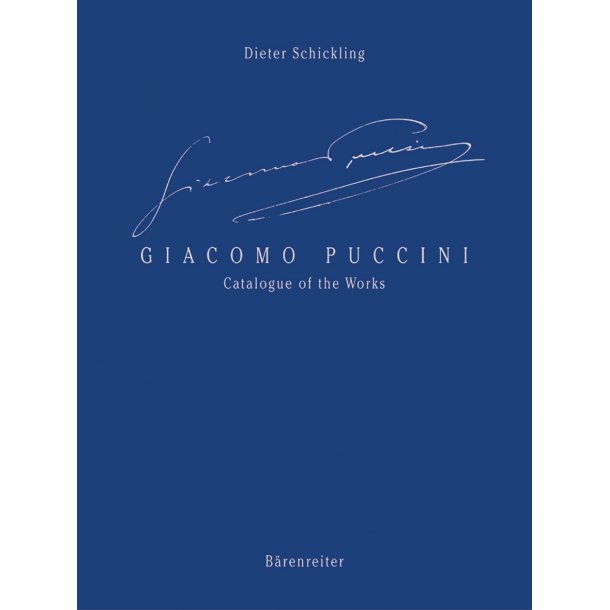 Giacomo Puccini - Catalogue of the Works - Schickling, Dieter