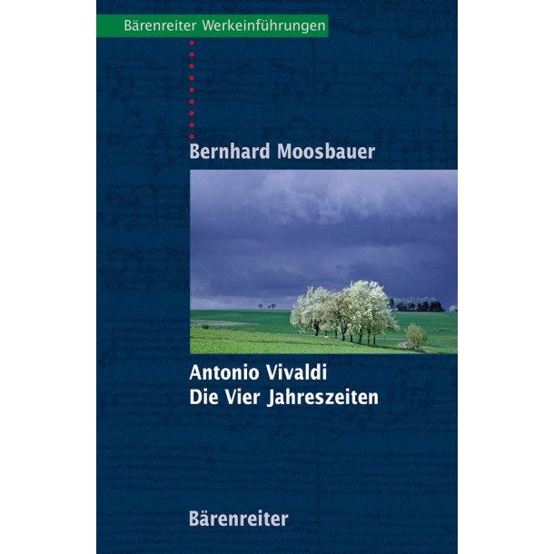 Antonio Vivaldi. Die vier Jahreszeiten - Moosbauer, Bernhard