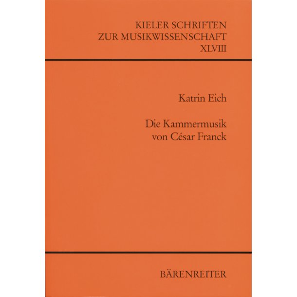 Die Kammermusik von C&eacute;sar Franck - Eich, Katrin