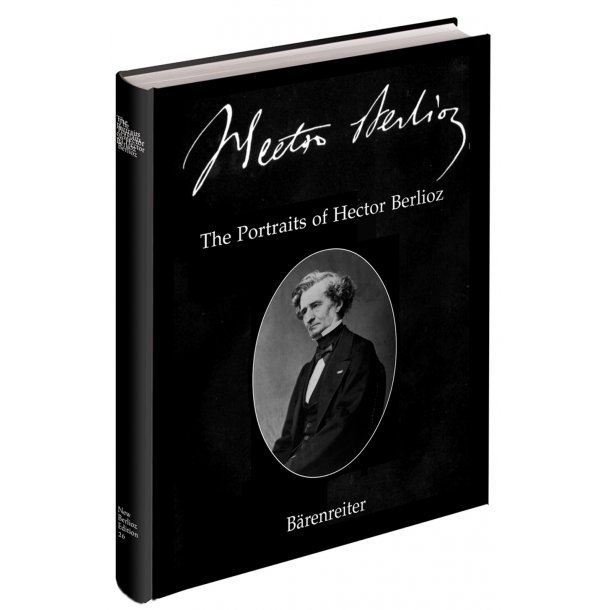 The Portraits of Hector Berlioz - Braam, Gunther