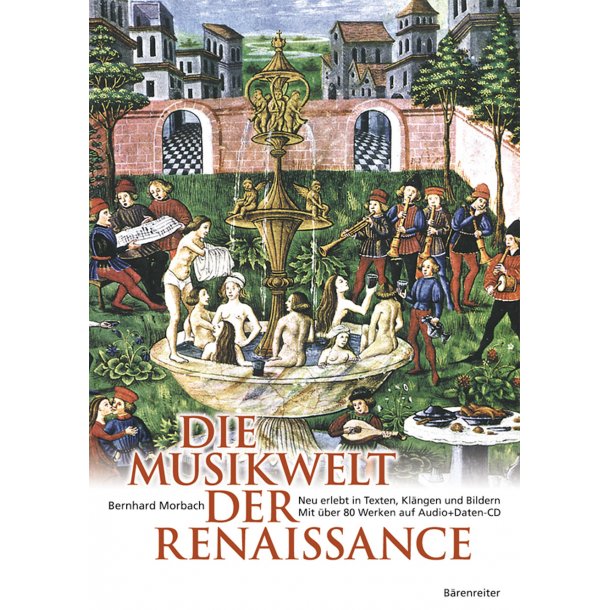 Die Musikwelt der Renaissance - Morbach, Bernhard