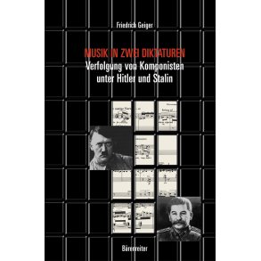 Musik in zwei Diktaturen - Geiger, Friedrich