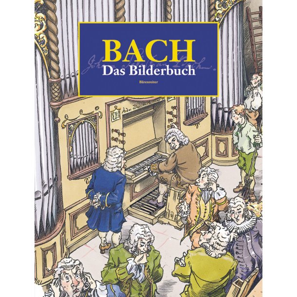 Bach. Das Bilderbuch - 