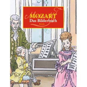 Mozart. Das Bilderbuch - 