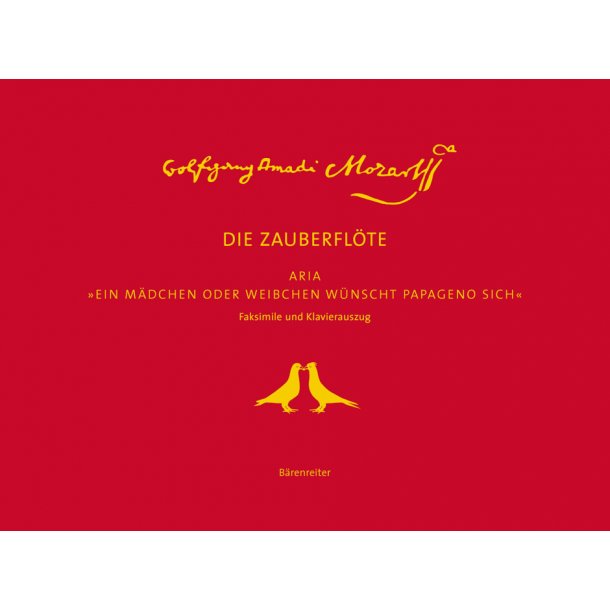 Ein M&auml;dchen oder Weibchen w&uuml;nscht Papageno sich - Mozart, Wolfgang Amadeus