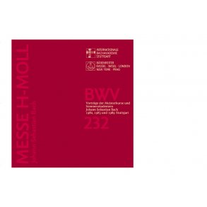 Johann Sebastian Bach. Messe h-Moll, BWV 232 - 