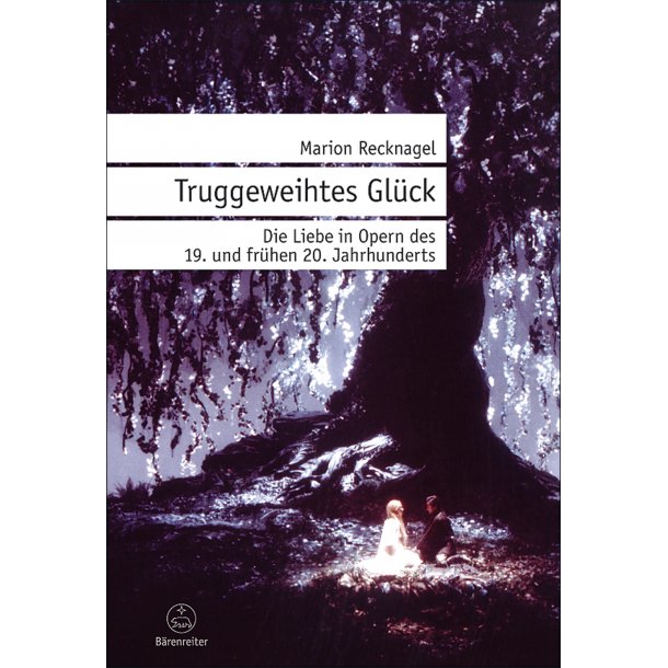Truggeweihtes Gl&uuml;ck - Recknagel, Marion
