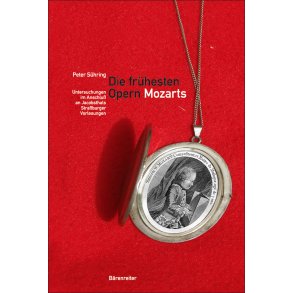 Die frühesten Opern Mozarts - Sühring, Peter