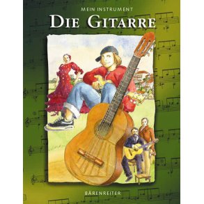 Mein Instrument - Die Gitarre - Kloss, Berthold