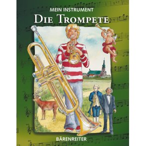 Mein Instrument - Die Trompete - Berke, Hendrik