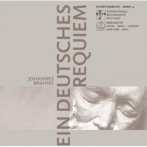 Johannes Brahms - Ein deutsches Requiem - 