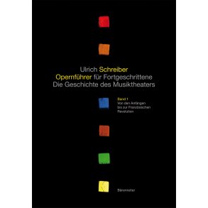 Advanced opera guide, volume 1-3/III totally 5 volumes) - Schreiber, Ulrich