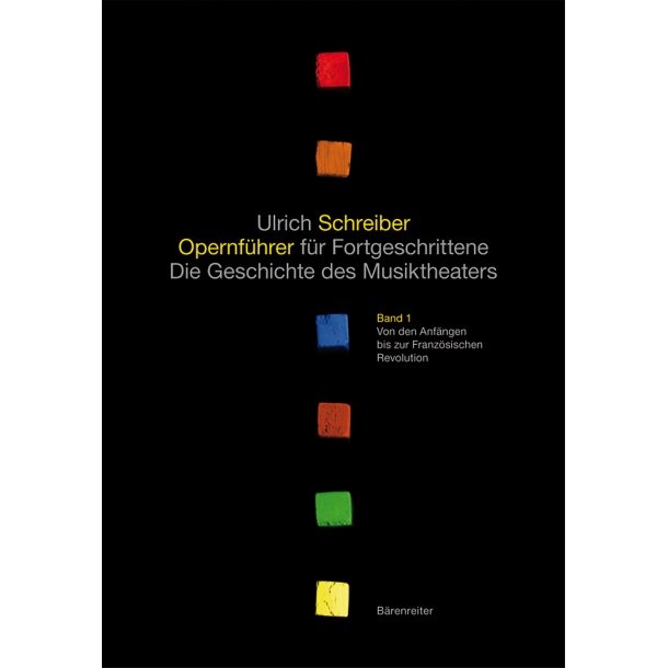 Advanced opera guide, volume 1-3/III totally 5 volumes) - Schreiber, Ulrich