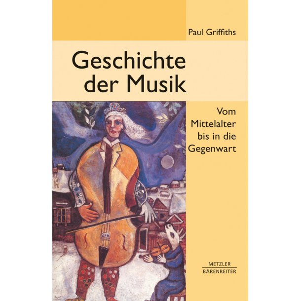 Geschichte der Musik - Griffiths, Paul