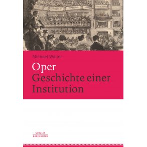 Oper. Geschichte einer Institution - Walter, Michael