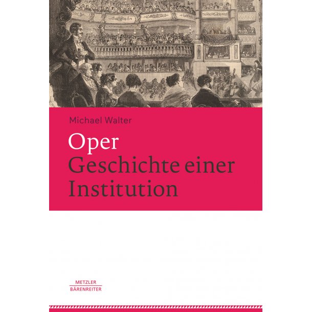 Oper. Geschichte einer Institution - Walter, Michael