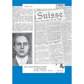 Die zweite Wiener Schule in der Schweiz - Graf, Norbert