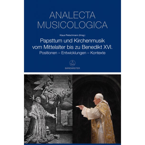 Papsttum und Kirchenmusik vom Mittelalter to zu Benedikt XVI. - 
