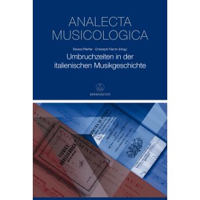 Umbruchzeiten in der italienischen MusikGeschichte - 