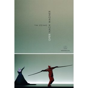Oper nach Wagner - Steinke, Tim