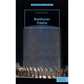 Beethoven. Fidelio - Maschka, Robert