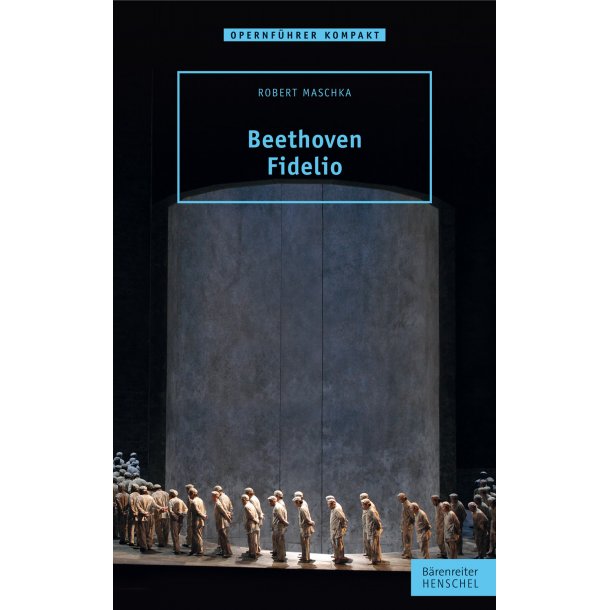 Beethoven. Fidelio - Maschka, Robert