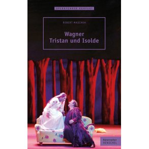 Wagner. Tristan und Isolde - Maschka, Robert