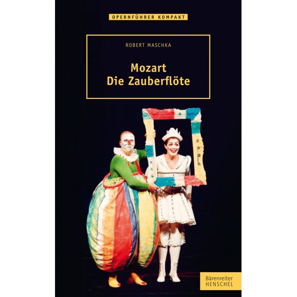 Mozart. Die Zauberfl&ouml;te - Maschka, Robert