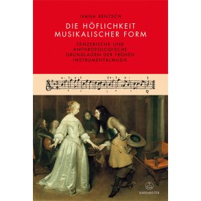 Die Höflichkeit musikalischer Form - Rentsch, Ivana