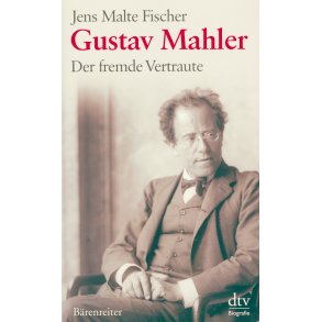 Gustav Mahler - Fischer, Jens Malte