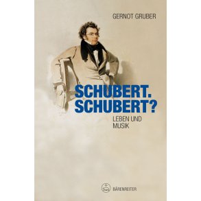 Schubert. Schubert? - Gruber, Gernot