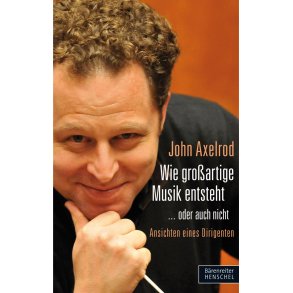 Wie grossartige Musik entsteht... oder auch nicht - Axelrod, John