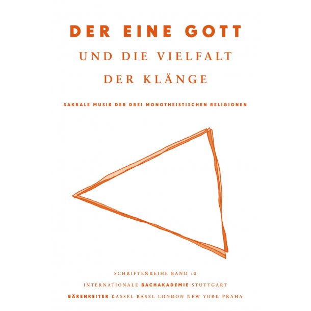 Der eine Gott und die Vielfalt der Kl&auml;nge - 