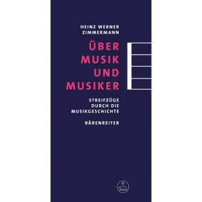 Über Musik und Musiker - Zimmermann, Heinz Werner