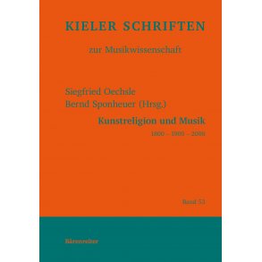 Kunstreligion und Musik 1800 - 1900 - 2000 - 
