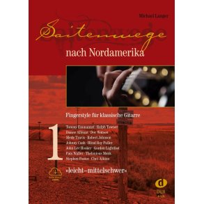 Saitenwege nach Nordamerika, Band 1