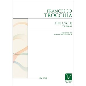 Life Cycle, for Piano: (Dedicated to Johann Sebastian Bach)