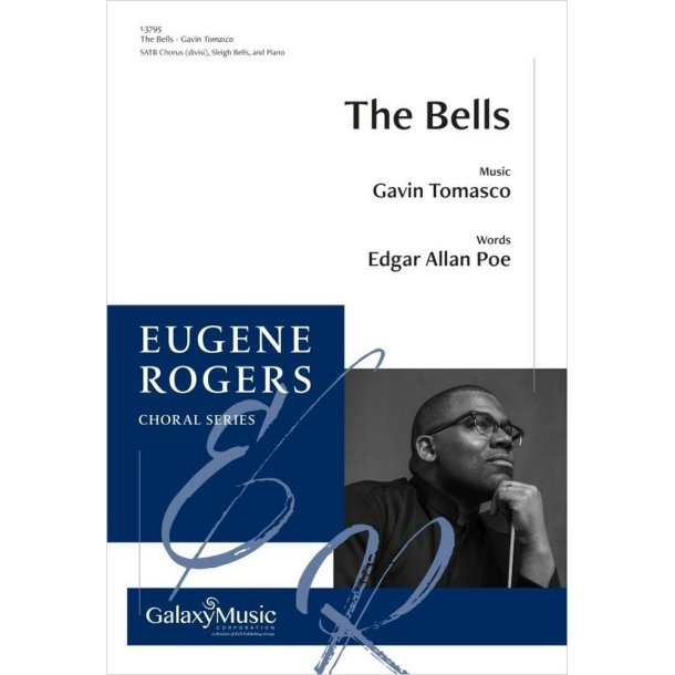 The Bells: SATB divisi, Sleigh Bells and Piano