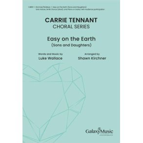 Easy on the Earth: Solo Voices, SATB divisi, Piano or Guitar, with Audience participation