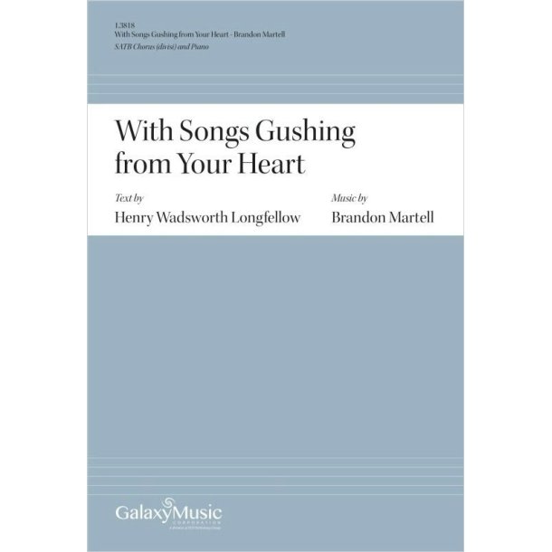With Songs Gushing from Your Heart
